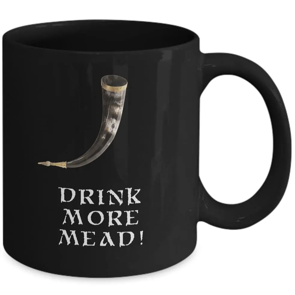 Drink More Mead Black Mug