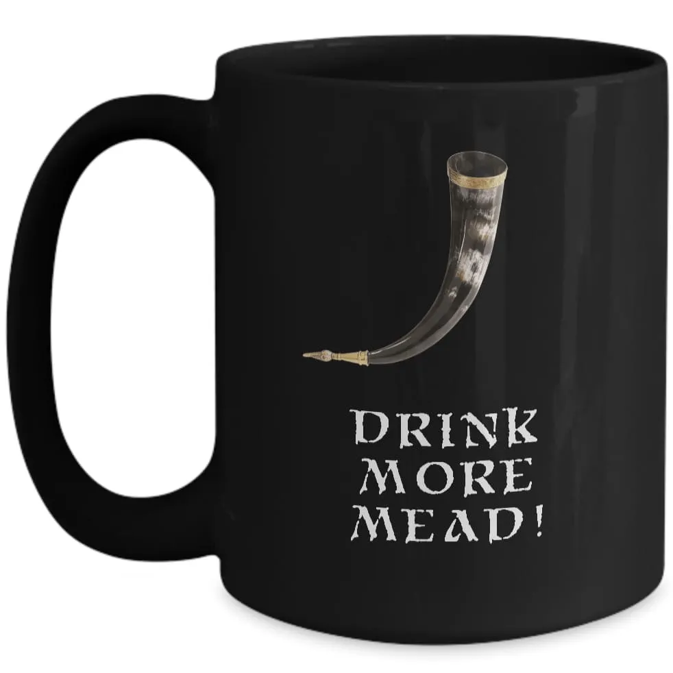 Drink More Mead Black Mug