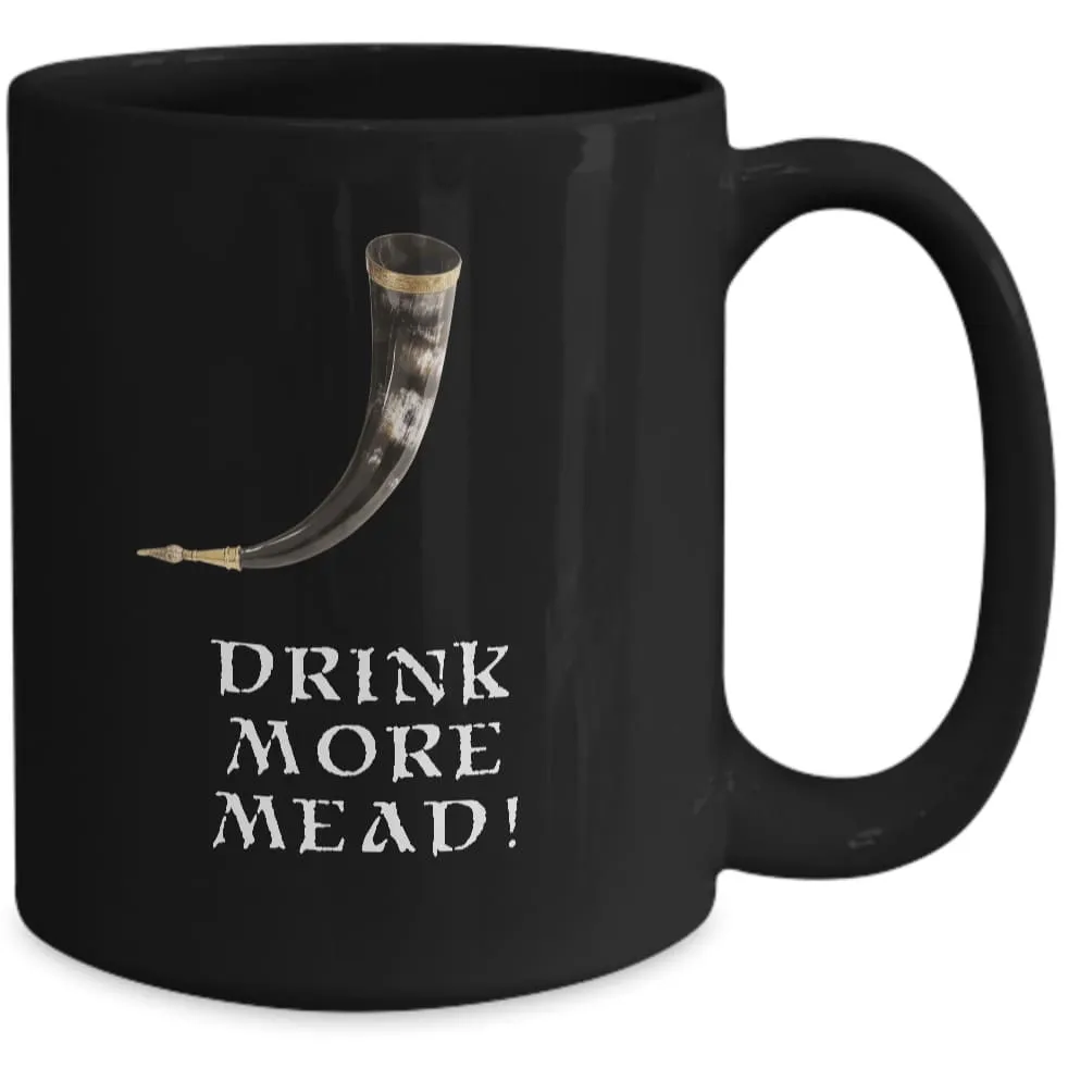 Drink More Mead Black Mug