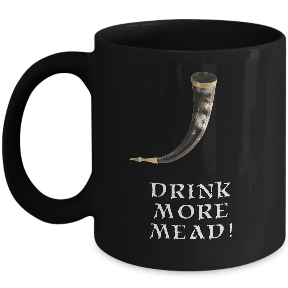 Drink More Mead Black Mug