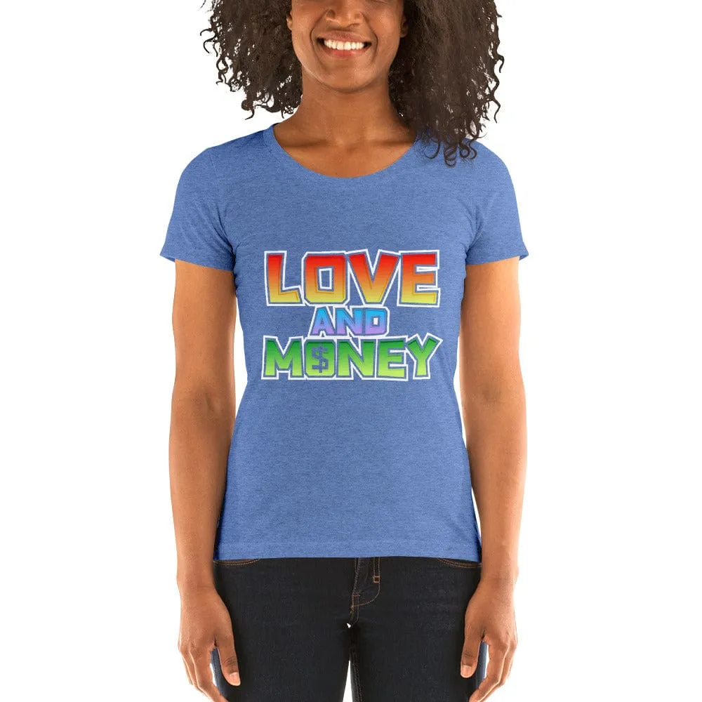 Ladies' Love and money short sleeve t-shirt