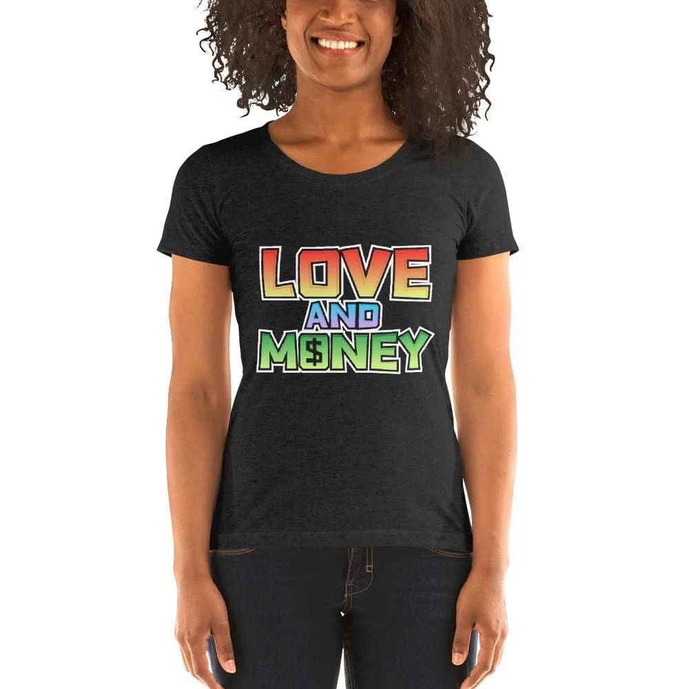 Ladies' Love and money short sleeve t-shirt