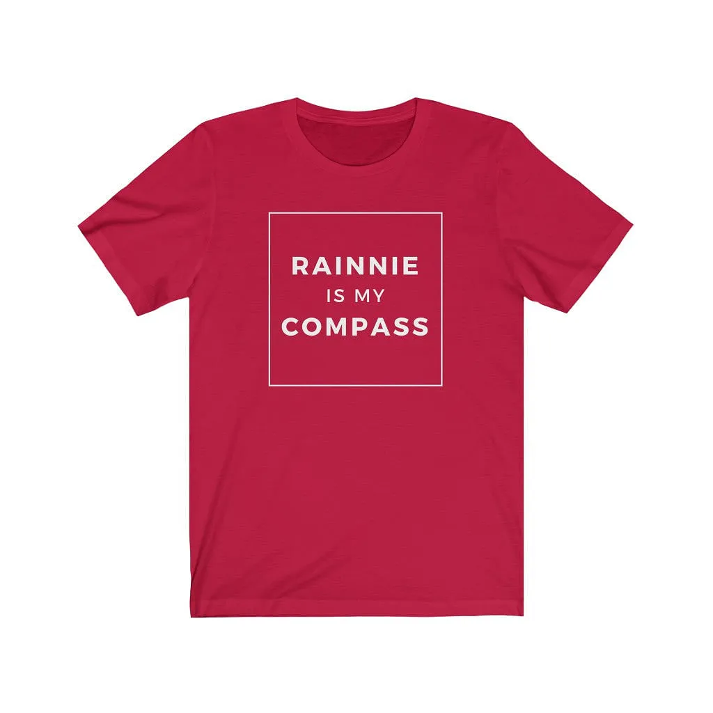 Rainnie is my Compass Unisex T-shirt