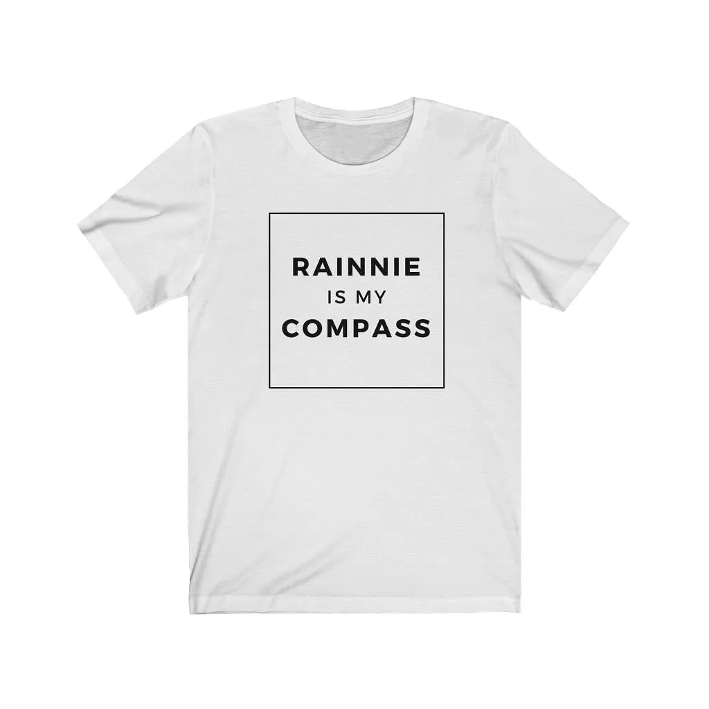 Rainnie is my Compass Unisex T-shirt